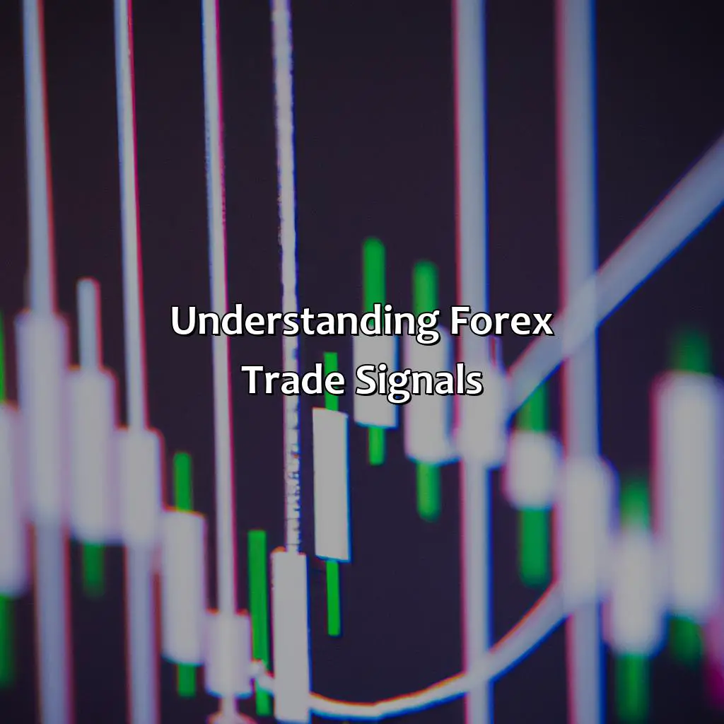 Understanding Forex Trade Signals - Are Forex Trade Signals Worth It?, 