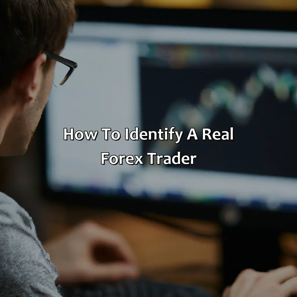 How To Identify A Real Forex Trader - Are Forex Traders Real Or Fake?, 