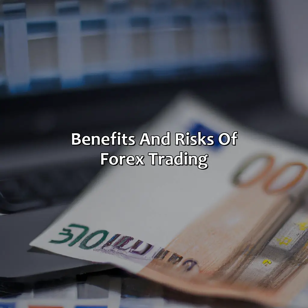 Benefits And Risks Of Forex Trading - Are Forex Traders Wealthy?, 