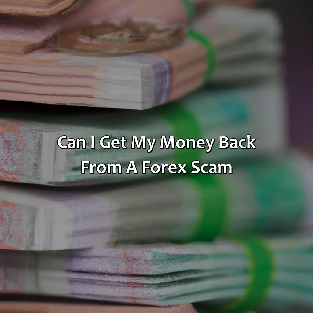 Can I get my money back from a forex scam?,