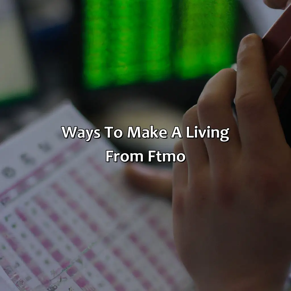 Ways To Make A Living From Ftmo  - Can I Make A Living From Ftmo?, 