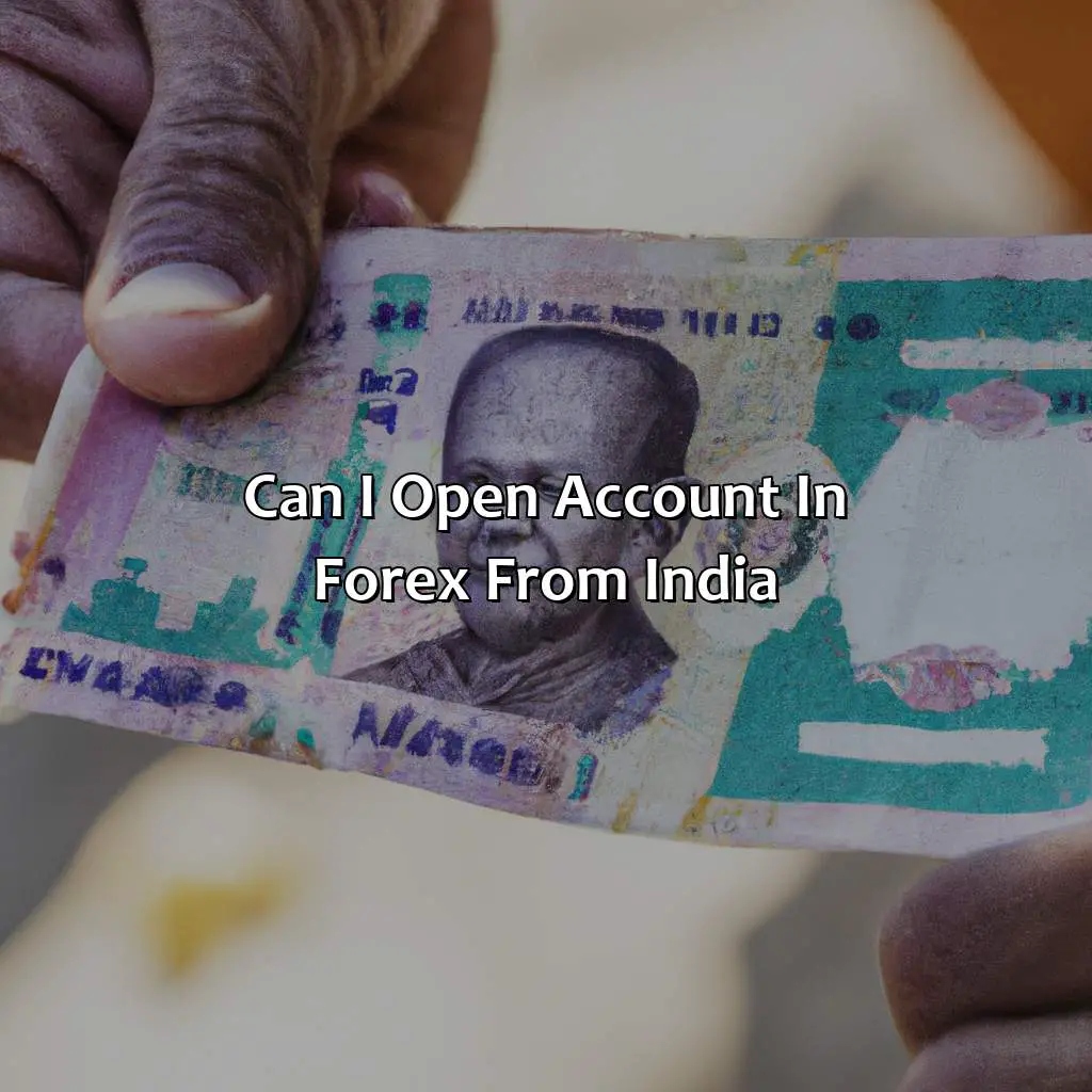 Can I open account in forex from India?,