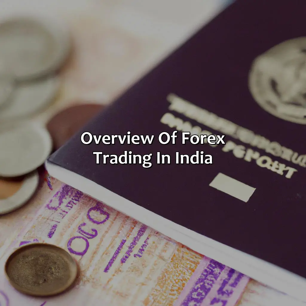 Overview Of Forex Trading In India - Can I Open Account In Forex From India?, 