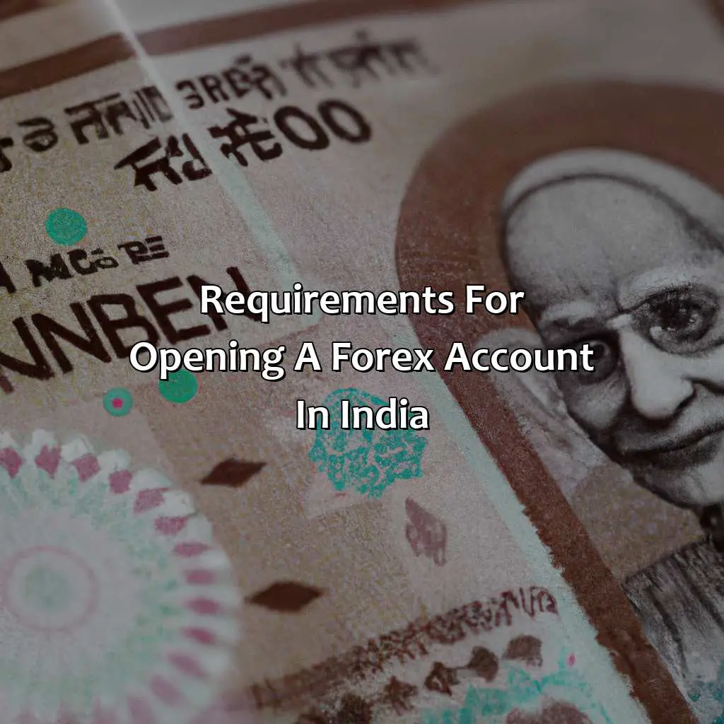 Requirements For Opening A Forex Account In India - Can I Open Account In Forex From India?, 