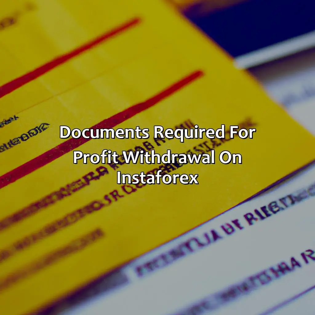 Documents Required For Profit Withdrawal On Instaforex - Can I Withdraw My Profit On Instaforex?, 
