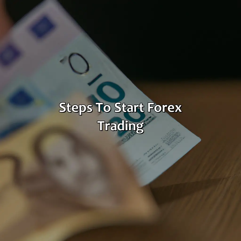 Steps To Start Forex Trading  - Can Forex Change My Life?, 