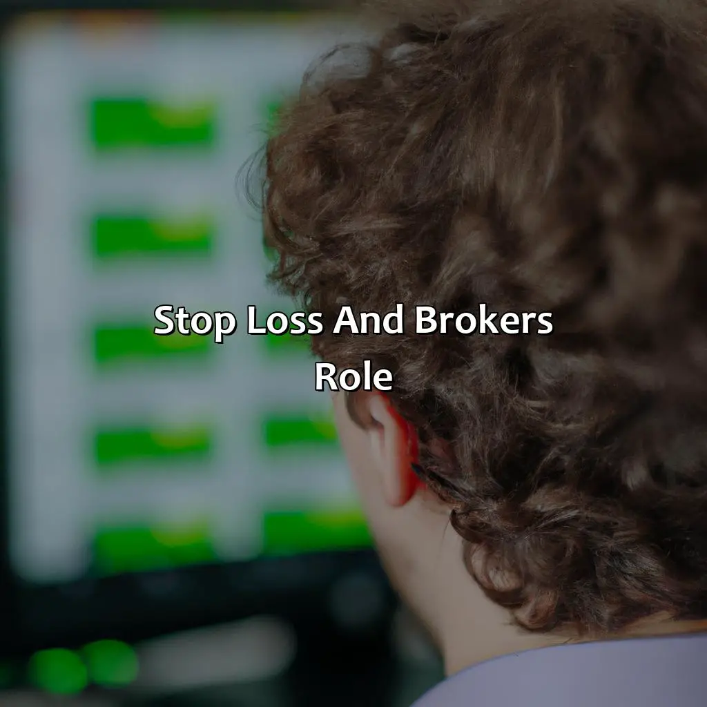 Stop Loss And Broker