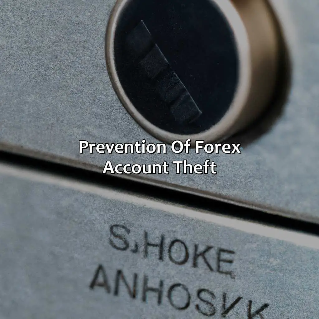 Prevention Of Forex Account Theft - Can Someone Steal Money From My Forex Account?, 