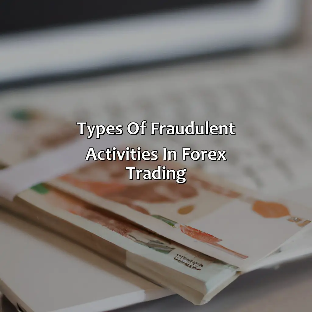 Types Of Fraudulent Activities In Forex Trading - Can Someone Withdraw Money From My Forex Account?, 