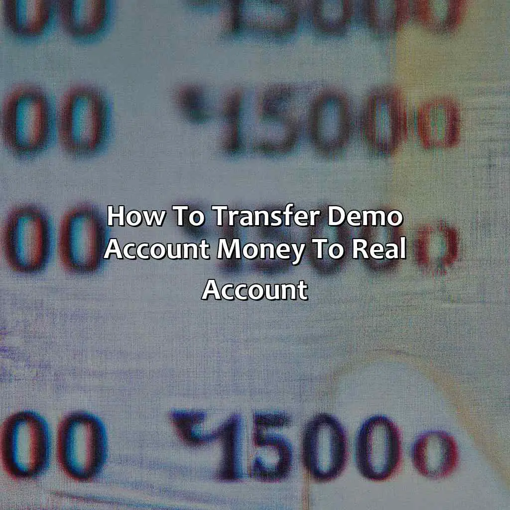 How To Transfer Demo Account Money To Real Account - Can You Get Real Money From Demo Account?, 