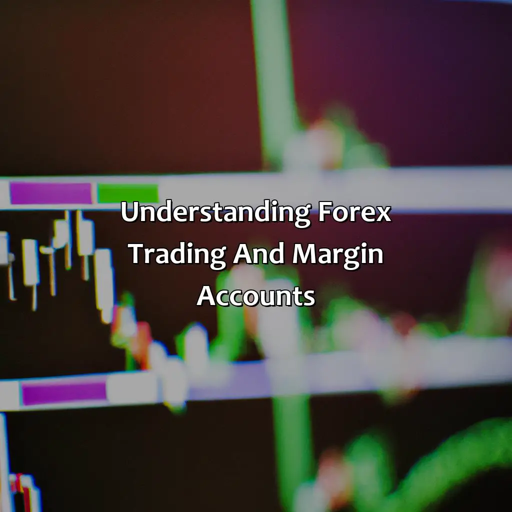 Understanding Forex Trading And Margin Accounts  - Can You Lose More Than You Have In Your Forex Account?, 