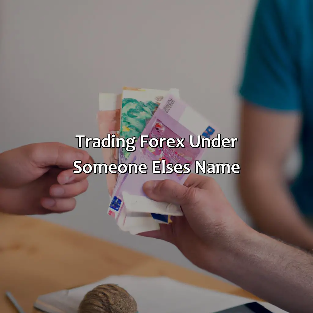 Trading Forex Under Someone Else