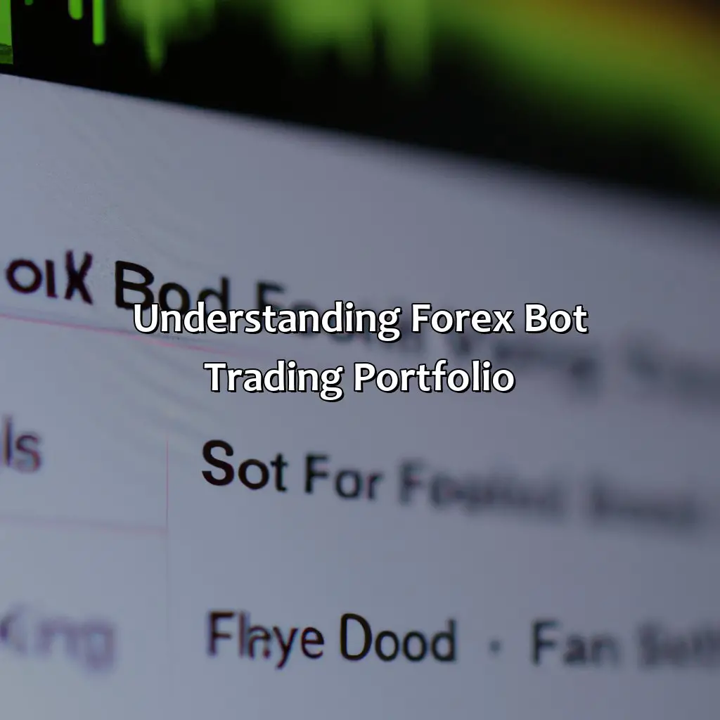 Understanding Forex Bot Trading Portfolio - Diversifying Your Forex Bot Trading Portfolio, 