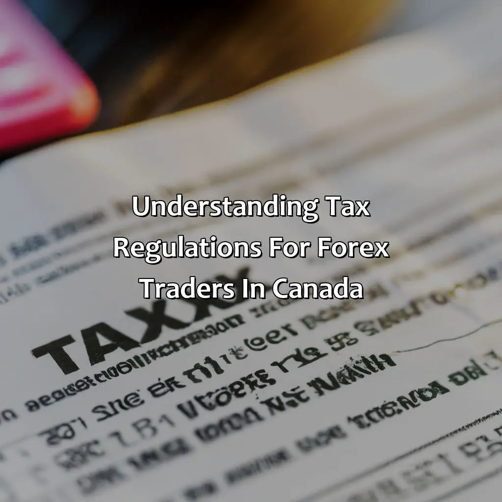Understanding Tax Regulations For Forex Traders In Canada - Do Forex Traders Pay Tax In Canada?, 