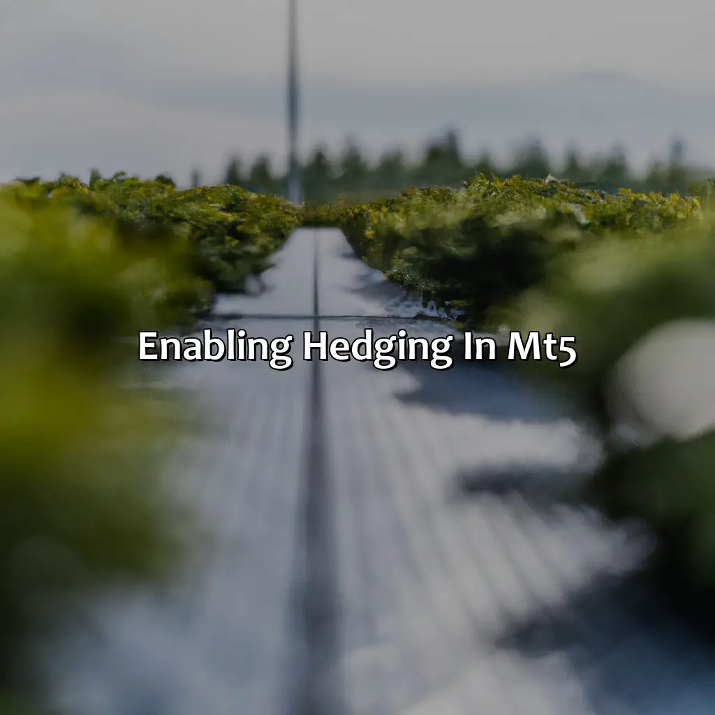 Enabling Hedging In Mt5 - Does Mt5 Allow Hedging?, 