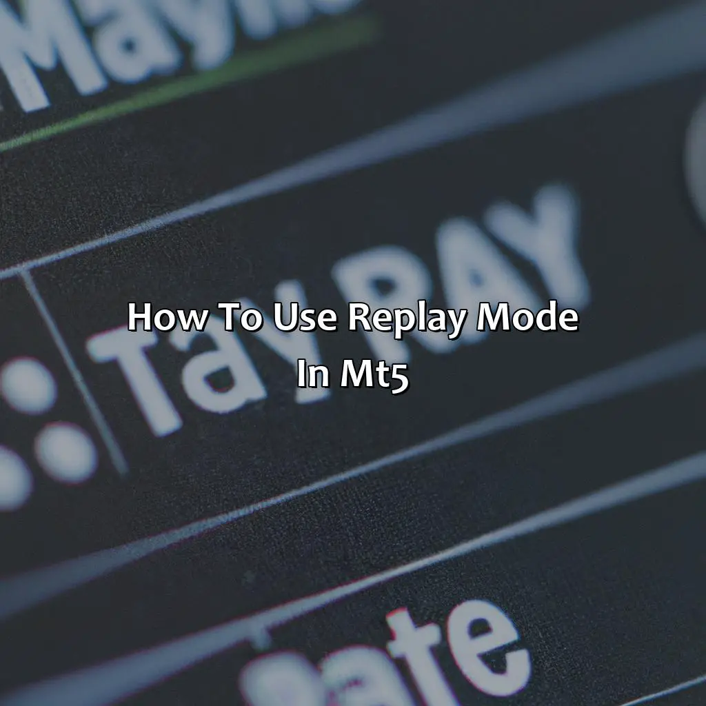 How To Use Replay Mode In Mt5 - Does Mt5 Have Replay Mode?, 