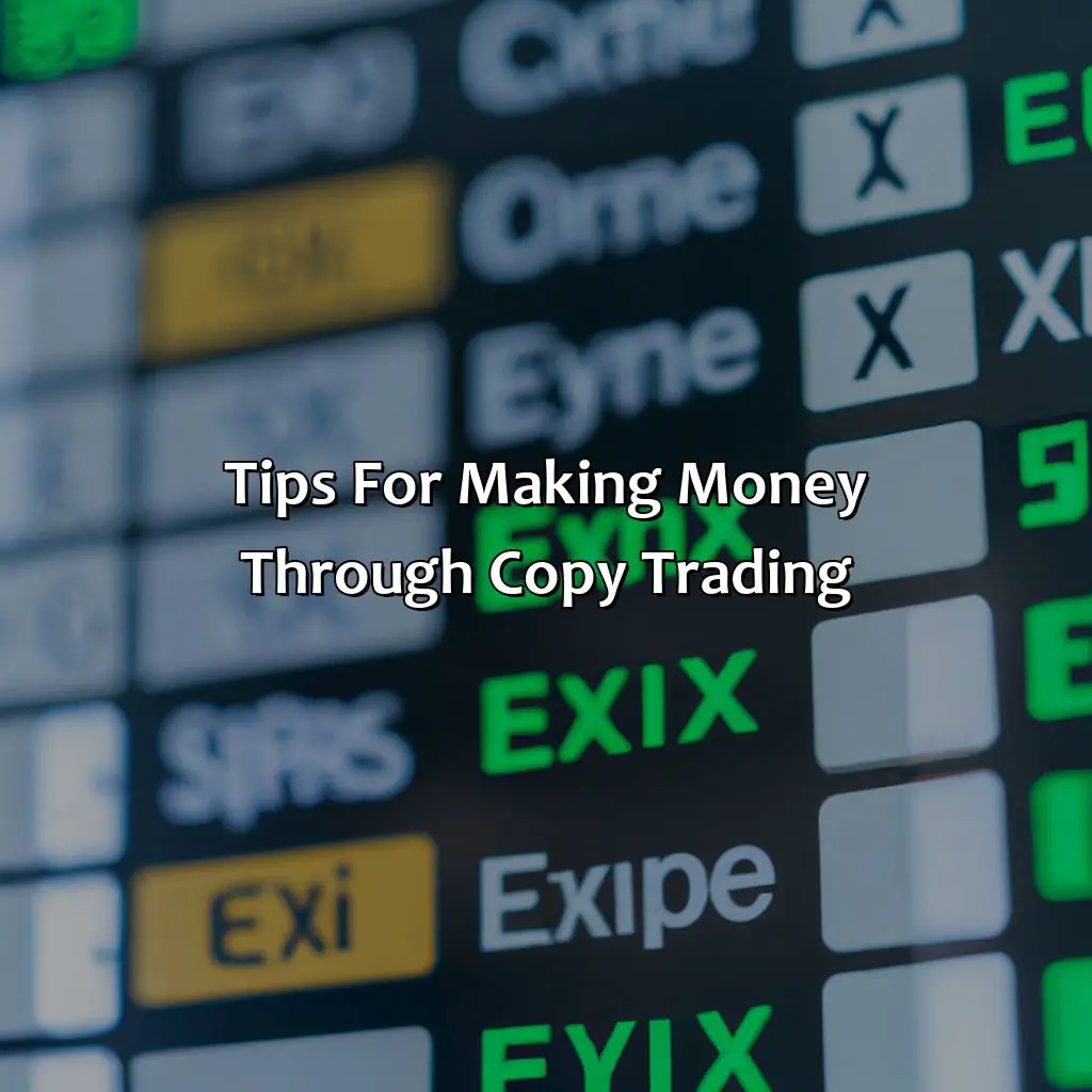 Tips For Making Money Through Copy Trading - Has Anyone Made Money With Copy Trading?, 