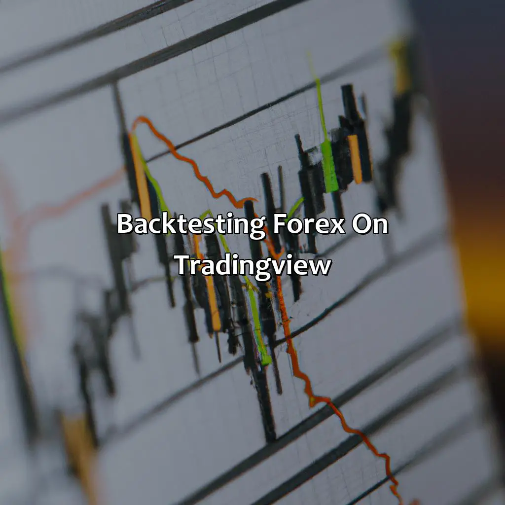 Backtesting Forex On Tradingview - How Do I Backtest Forex On Tradingview?, 