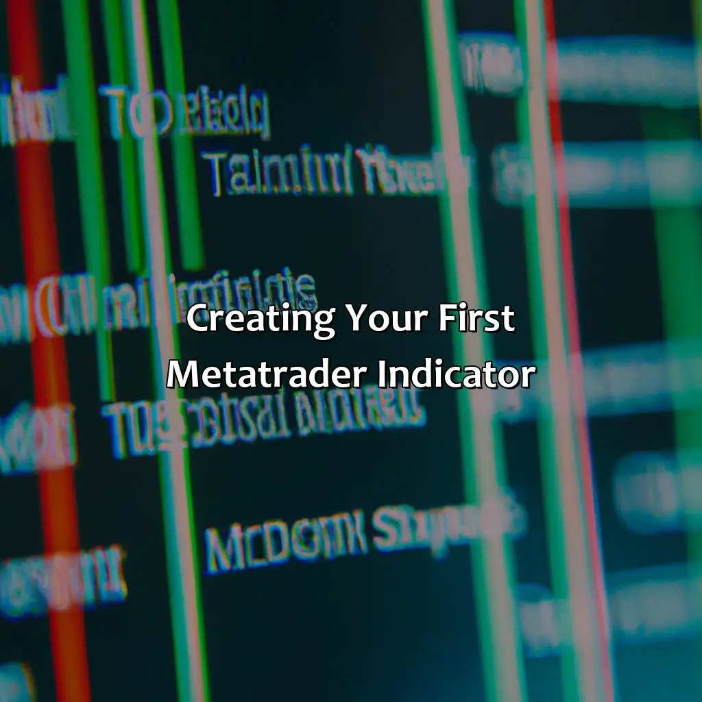 Creating Your First Metatrader Indicator - How Do I Create A Metatrader Indicator?, 