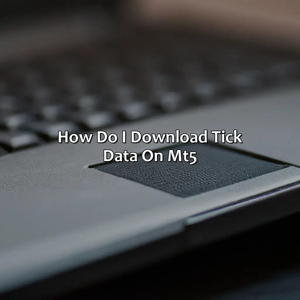 How do I download tick data on MT5?,,MetaTrader 5,trading platform,financial markets,historical data,memory size,disk,data providers,timespans,open interest,strategy tester,charting functions,export,professional traders,newcomers,backtest strategies,past performance indicators.