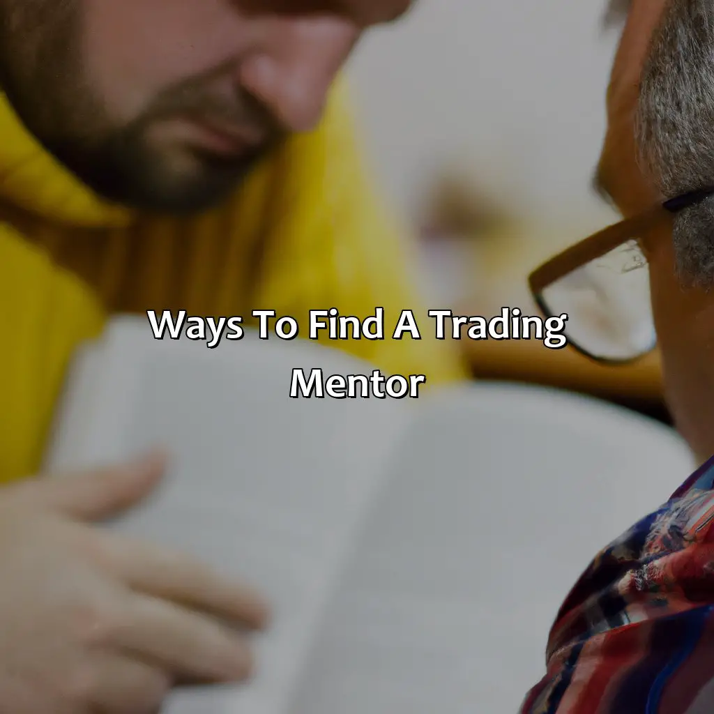 Ways To Find A Trading Mentor - How Do I Find A Trading Mentor?, 