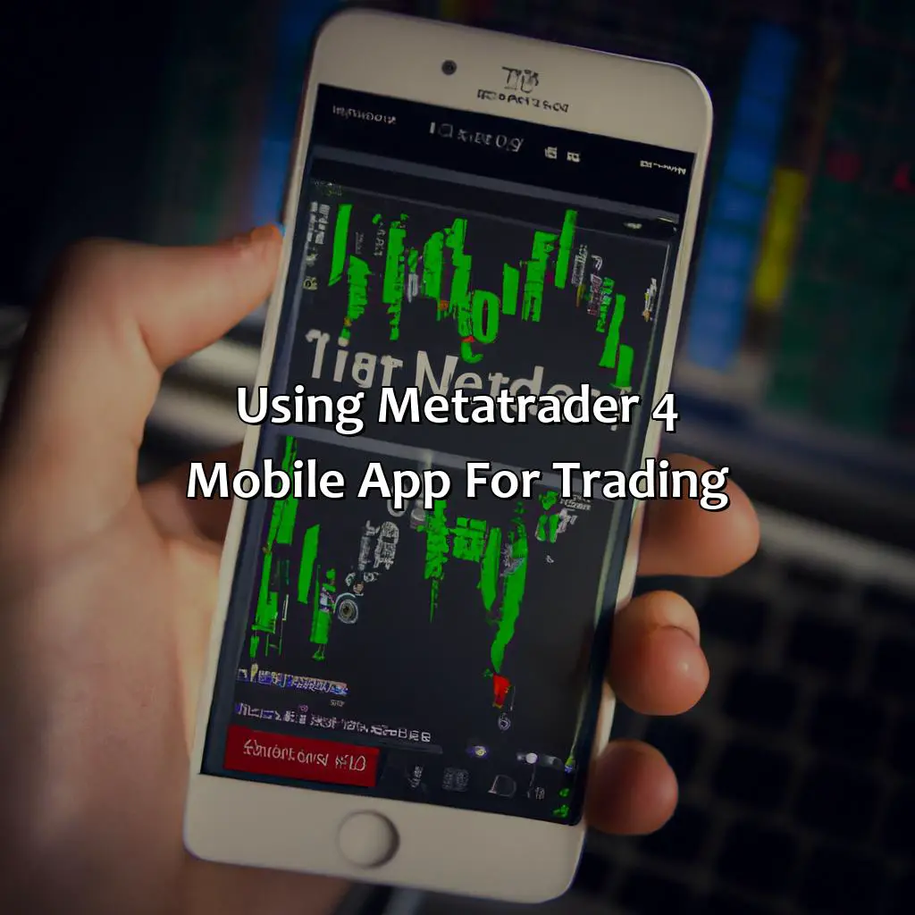 Using Metatrader 4 Mobile App For Trading  - How Do I Use Metatrader 4 Mobile App For Beginners?, 