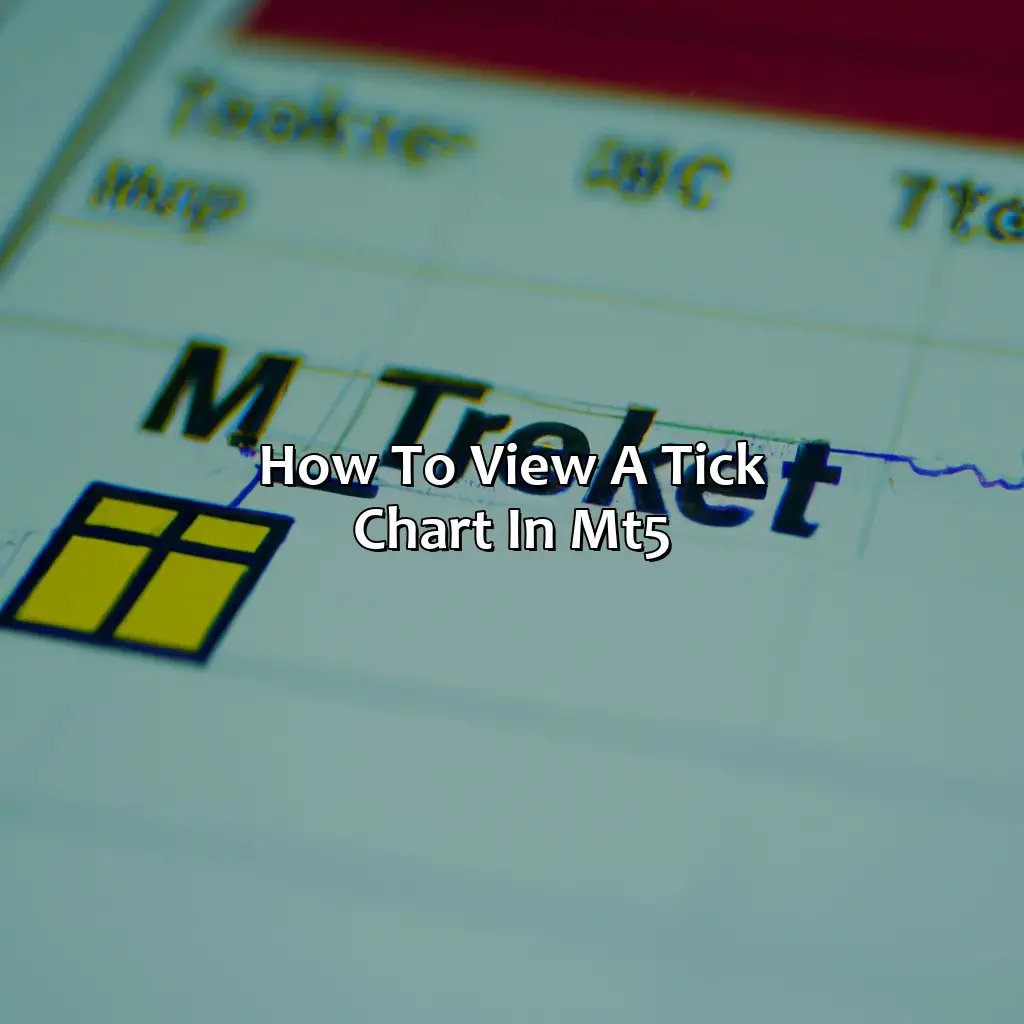 How To View A Tick Chart In Mt5 - How Do I View A Tick Chart In Mt5?, 