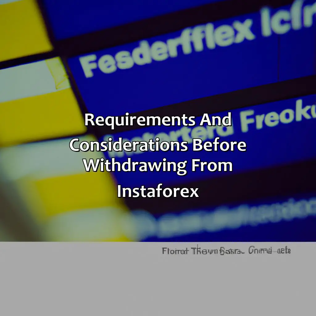 Requirements And Considerations Before Withdrawing From Instaforex  - How Do I Withdraw From Instaforex?, 