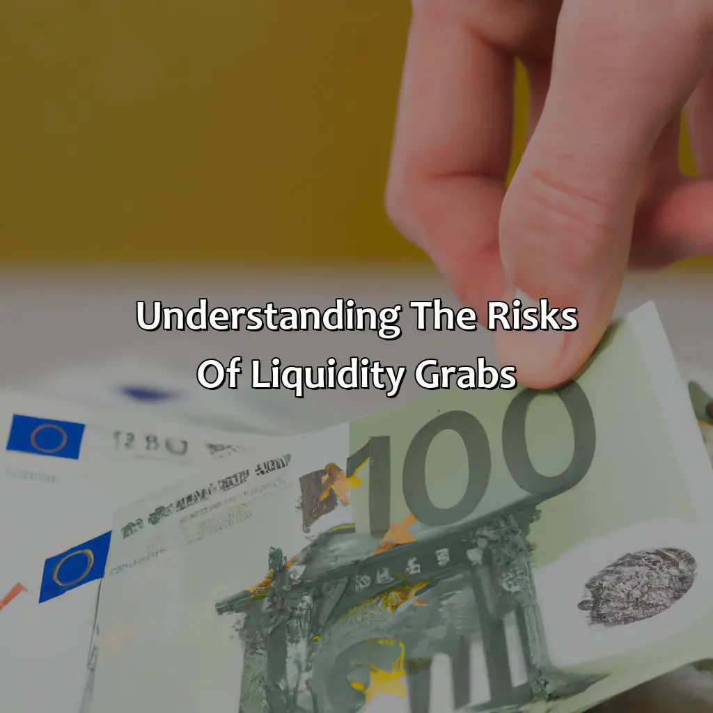 Understanding The Risks Of Liquidity Grabs - How Do You Avoid A Liquidity Grab In Forex?, 
