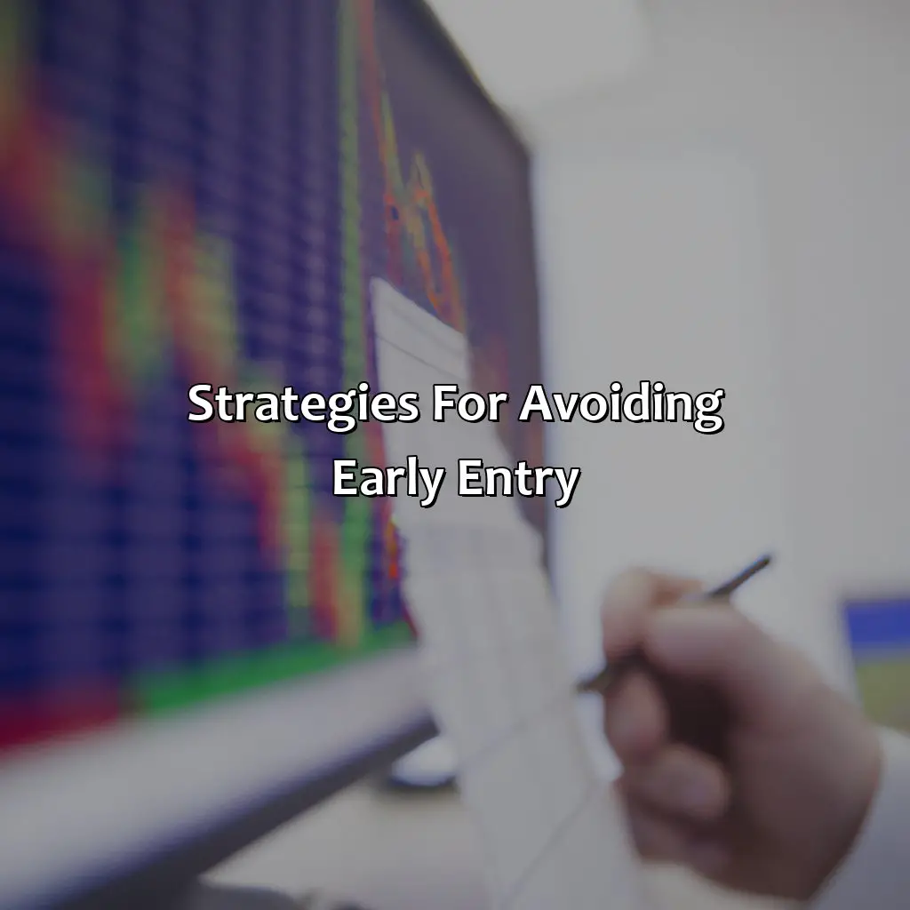 Strategies For Avoiding Early Entry - How Do You Avoid Entering Too Early When Trading Divergences?, 