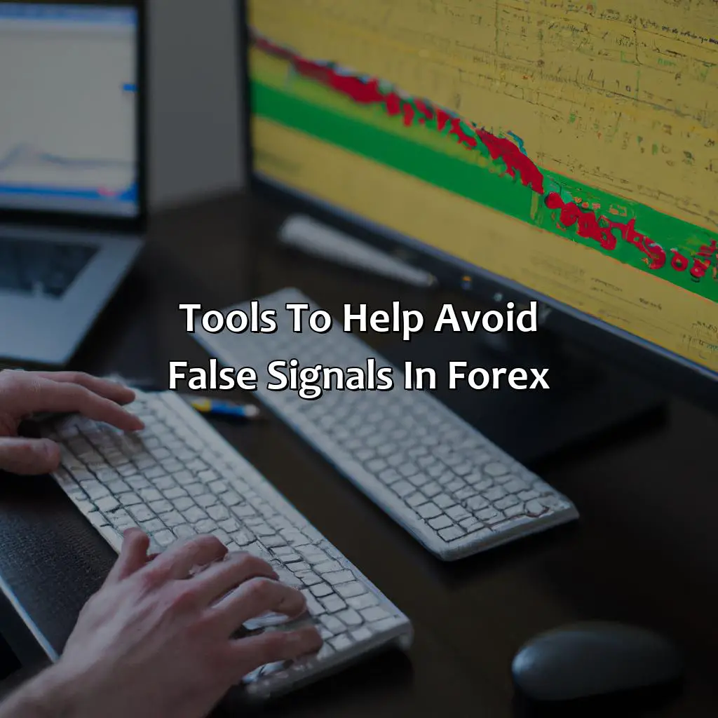 Tools To Help Avoid False Signals In Forex - How Do You Avoid False Signals In Forex?, 
