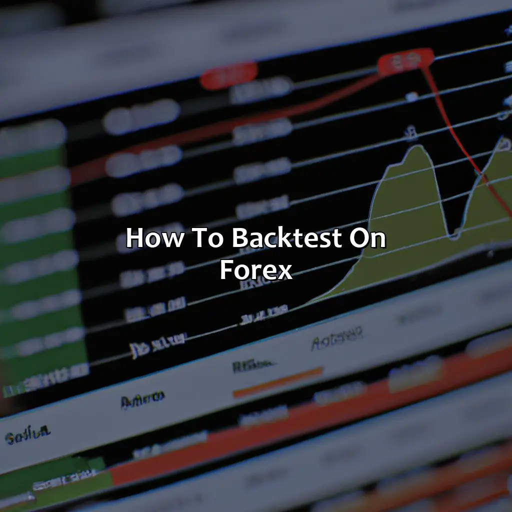 How To Backtest On Forex - How Do You Backtest On Forex?, 