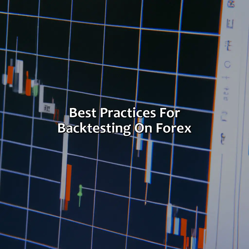 Best Practices For Backtesting On Forex - How Do You Backtest On Forex?, 