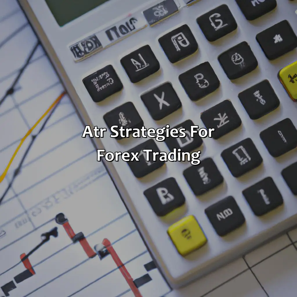 Atr Strategies For Forex Trading - How Do You Calculate Atr In Forex?, 
