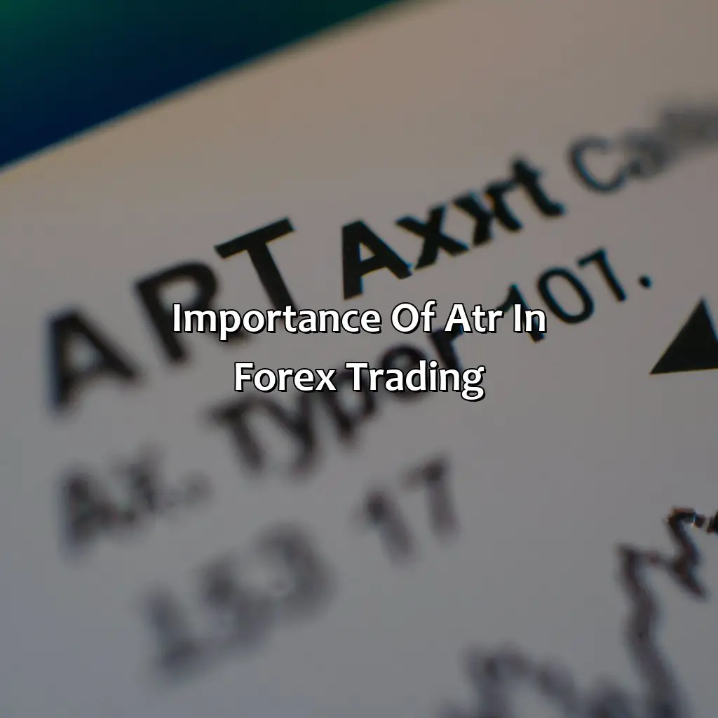 Importance Of Atr In Forex Trading - How Do You Calculate Atr In Forex?, 