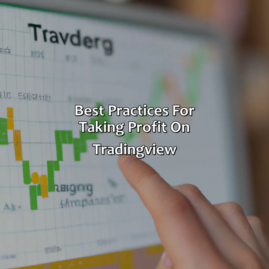 Best Practices For Taking Profit On Tradingview  - How Do You Take Profit On Tradingview?, 