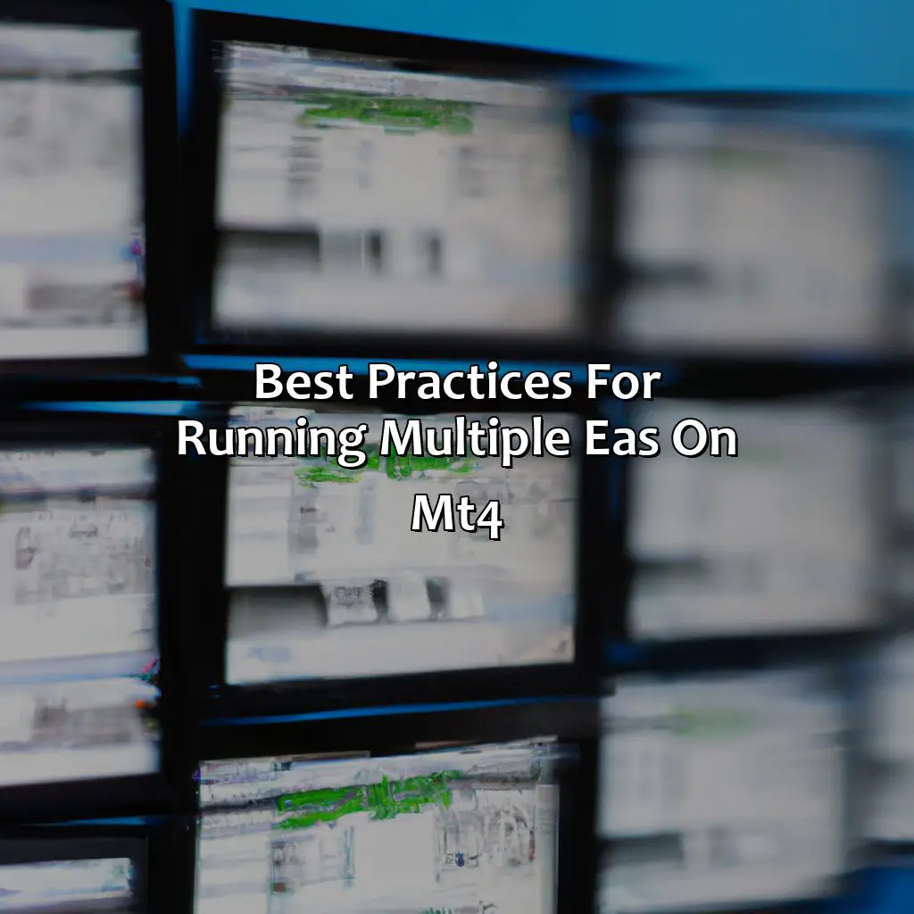 Best Practices For Running Multiple Eas On Mt4 - How Many Ea Can Run On Mt4?, 