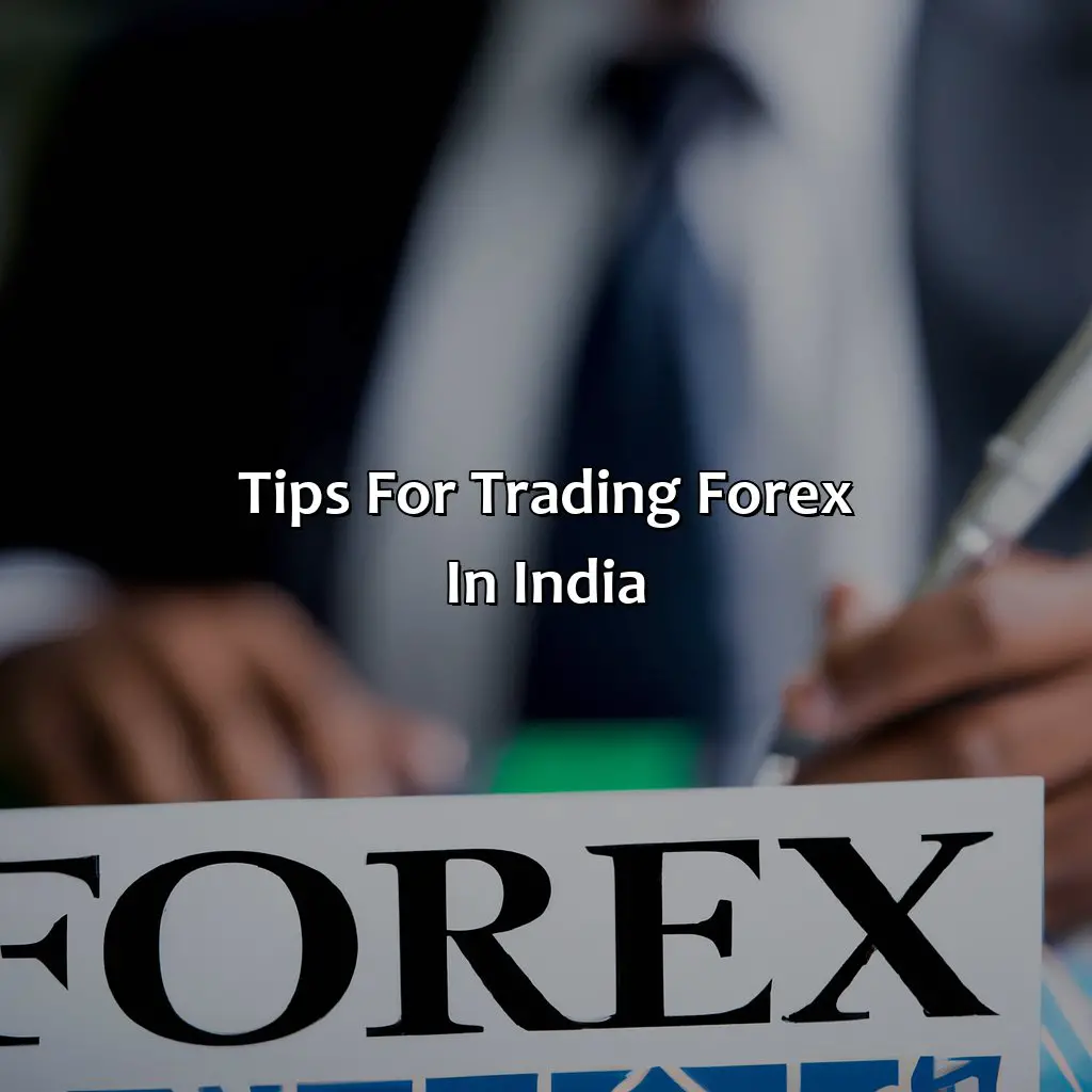 Tips For Trading Forex In India - How Many Times Can I Trade Forex A Day In India?, 
