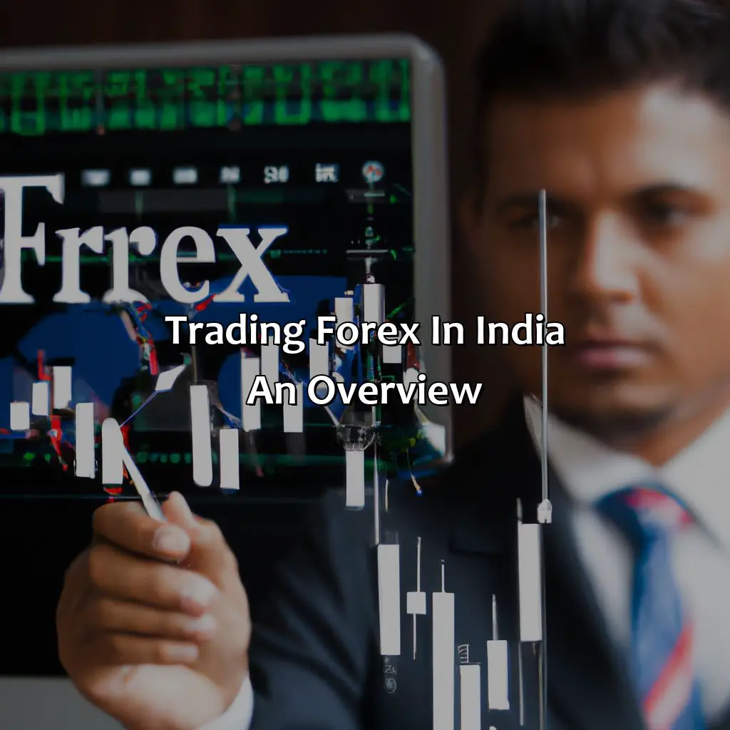 Trading Forex In India: An Overview - How Many Times Can I Trade Forex A Day In India?, 