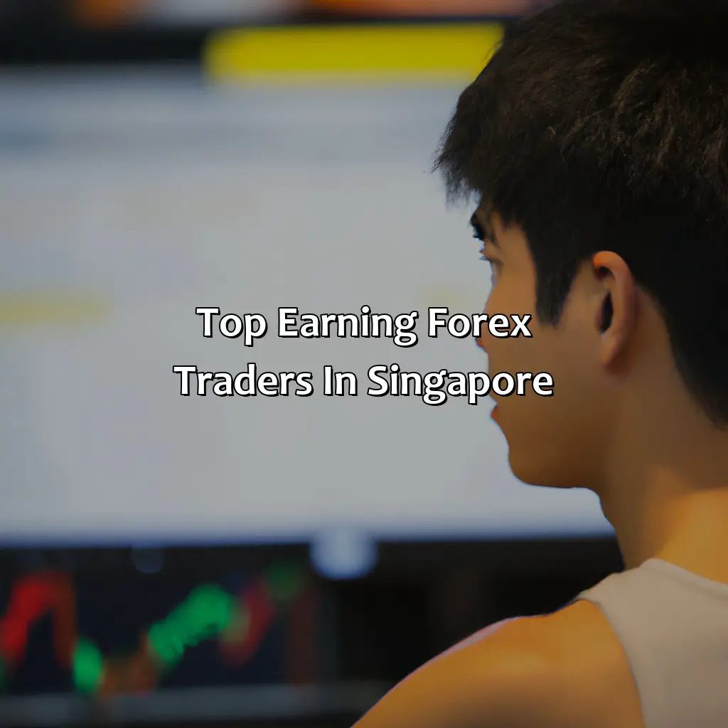 Top Earning Forex Traders In Singapore - How Much A Forex Trader Earns In Singapore?, 