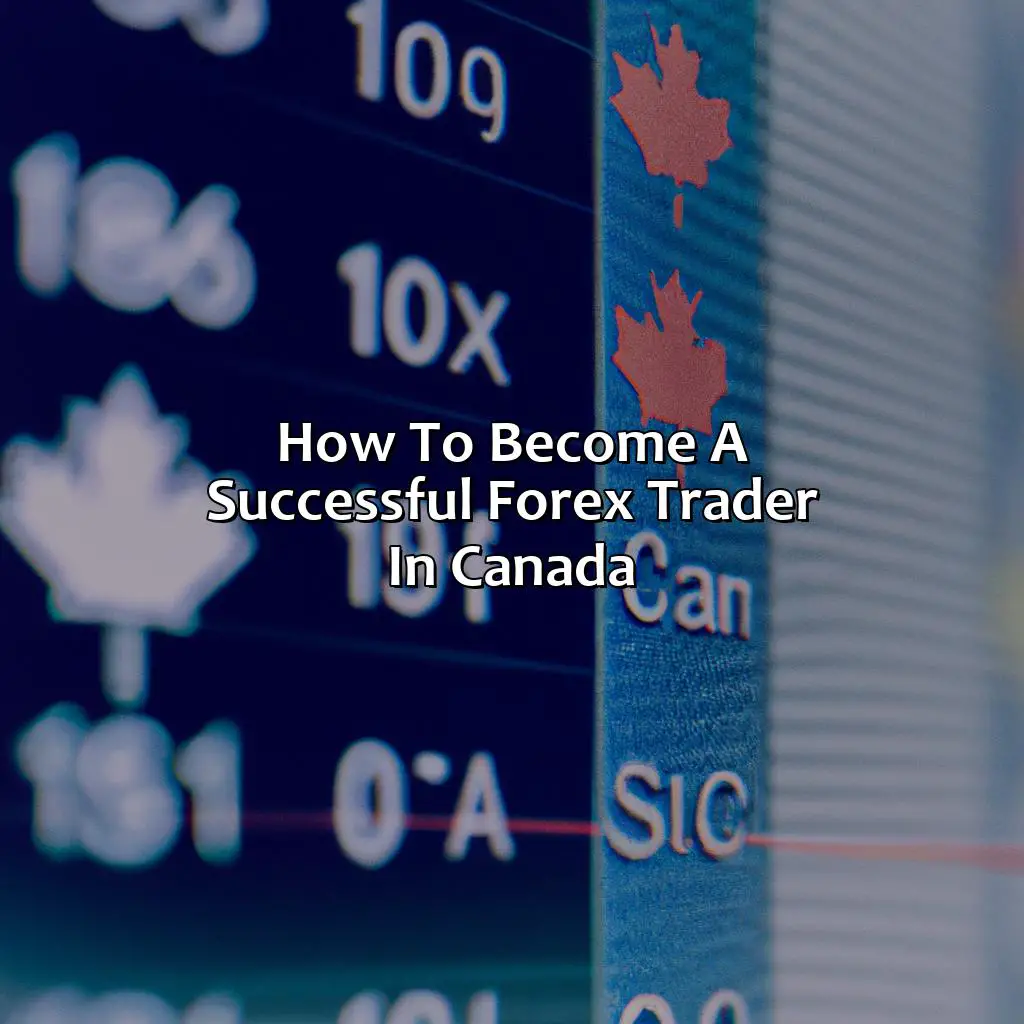 How To Become A Successful Forex Trader In Canada? - How Much Do Forex Traders Make In Canada?, 