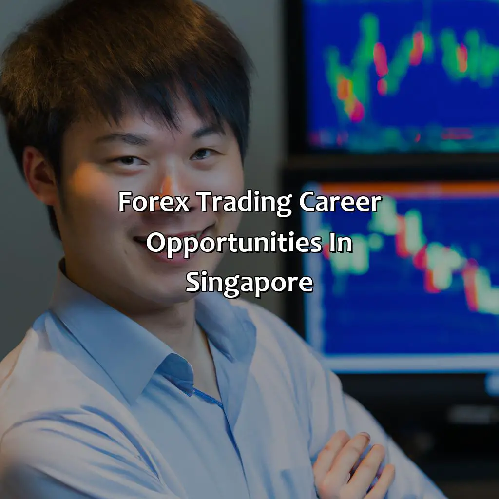 Forex Trading Career Opportunities In Singapore - How Much Do Forex Traders Make In Singapore?, 
