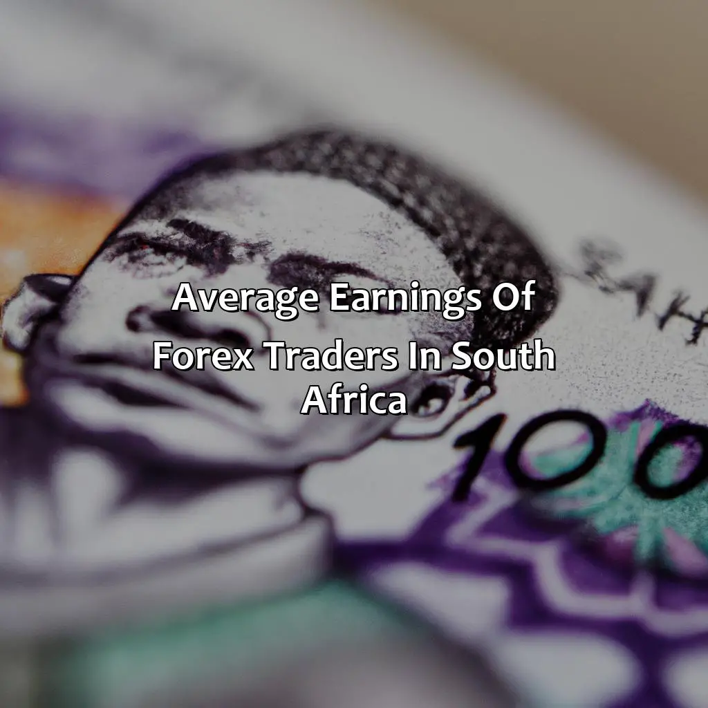 Average Earnings Of Forex Traders In South Africa - How Much Does The Average Forex Trader Earn In South Africa?, 
