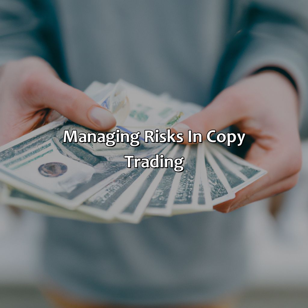 Managing Risks In Copy Trading - How Risky Is Copy Trading?, 
