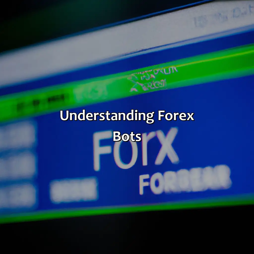 Understanding Forex Bots - How To Evaluate The Performance Of Your Forex Bot, 