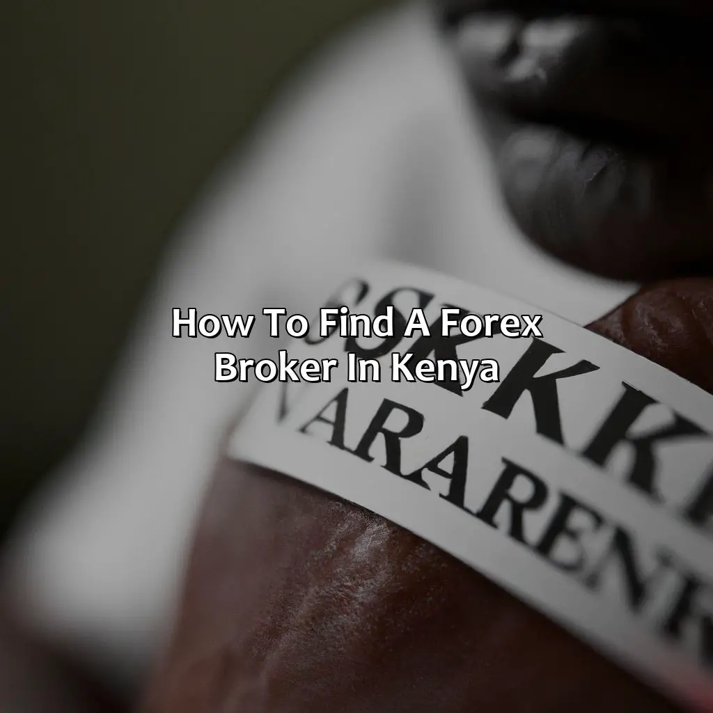 How to find a forex broker in Kenya?,