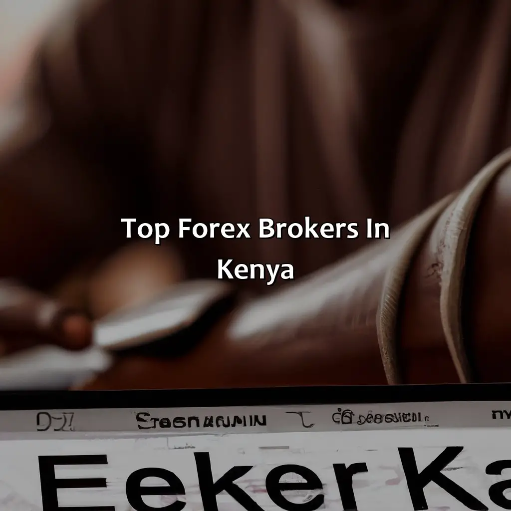 Top Forex Brokers In Kenya - How To Find A Forex Broker In Kenya?, 