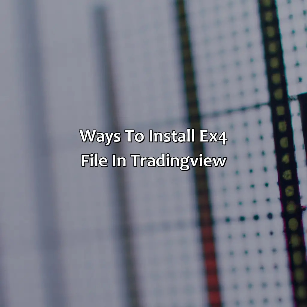 Ways To Install Ex4 File In Tradingview - How To Install Ex4 File In Tradingview?, 