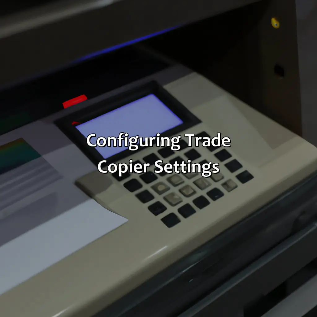 Configuring Trade Copier Settings  - How To Install A Forex Trade Copier?, 
