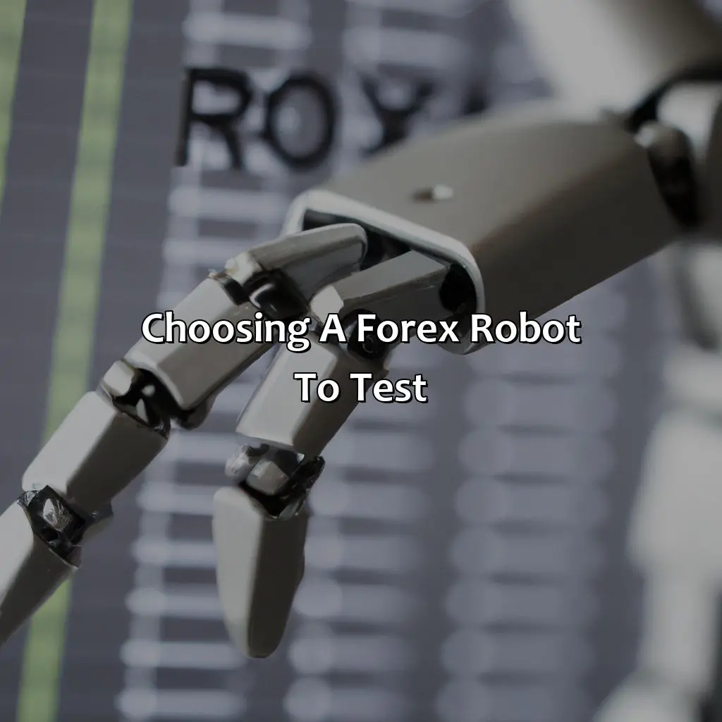 Choosing A Forex Robot To Test - How To Test Forex Robot On Mt4?, 